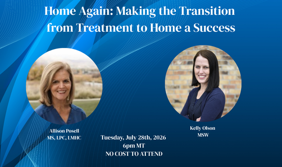 Home Again: Making the Transition from Treatment to Home a Success